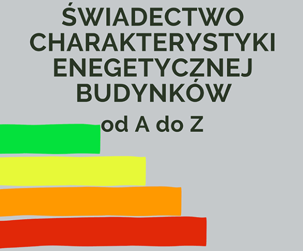 ŚWIADECTWO CHARAKTERYSTYKI ENERGETYCZNEJ - pakiet